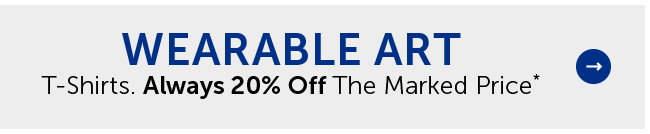 Wearable Art - T-Shirts. Always 20% Off The Marked Price*
