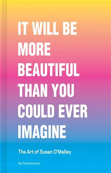 It Will Be More Beautiful Than You Could Ever Imagine, by Christina Amini
