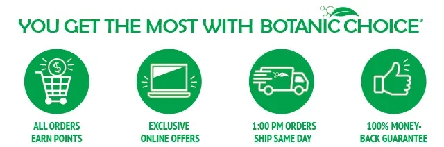 You get the most with Botanic Choice