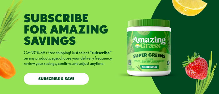 GIVE SMOOTHIES SOMETHING AMAZING Give your favorite blend-up a plus-up with Super Greens+ Protein or Original Super Greens Powder for extra plant nutrition. It’s already part of your routine, so adding a scoop will never get in your way! SHOP NOW