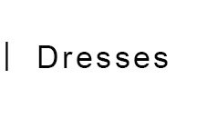 dresses