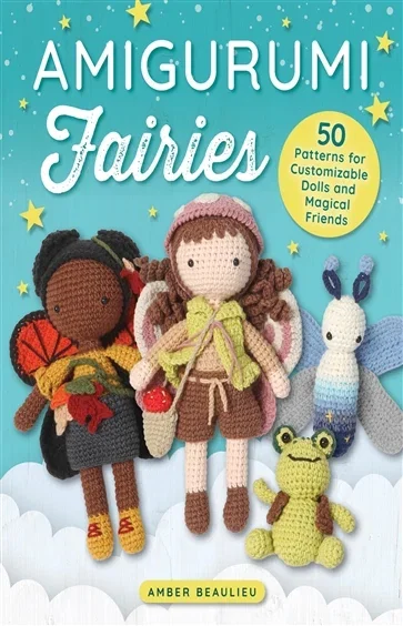Amigurumi Fairies, by Amber Beaulieu