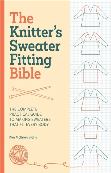 The Knitter's Sweater Fitting Bible, by Kim McBrien Evans