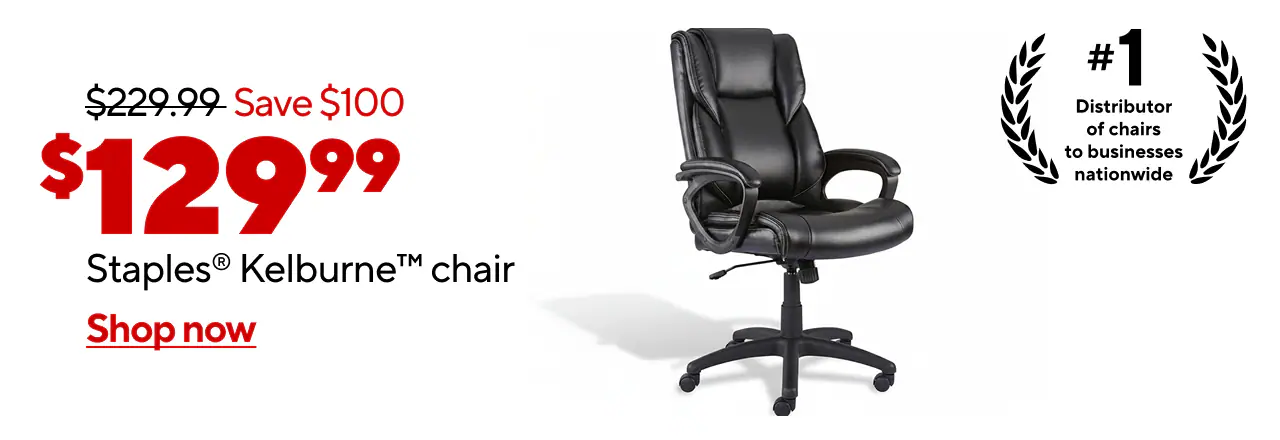 $229.99, Save $100, $129.99 Staples® Kelburne Chair