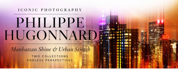 Iconic Photography Philippe Hugonnard - Manhattan Shine & Urban Stretch: Two Collections, Endless Perspectives.