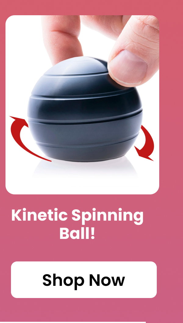 Kinetic Spinning Ball