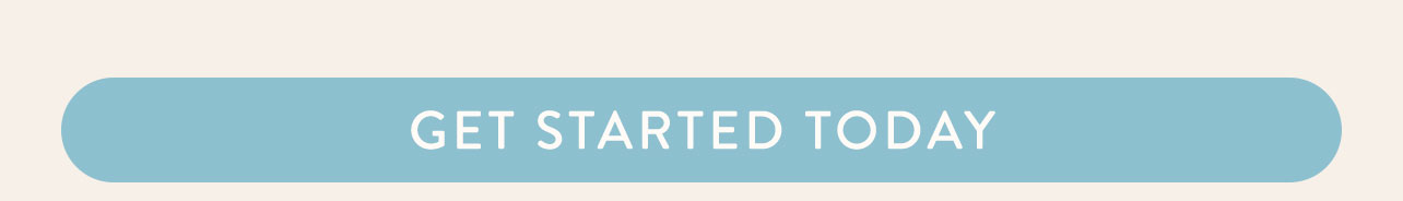 Get Started Today 