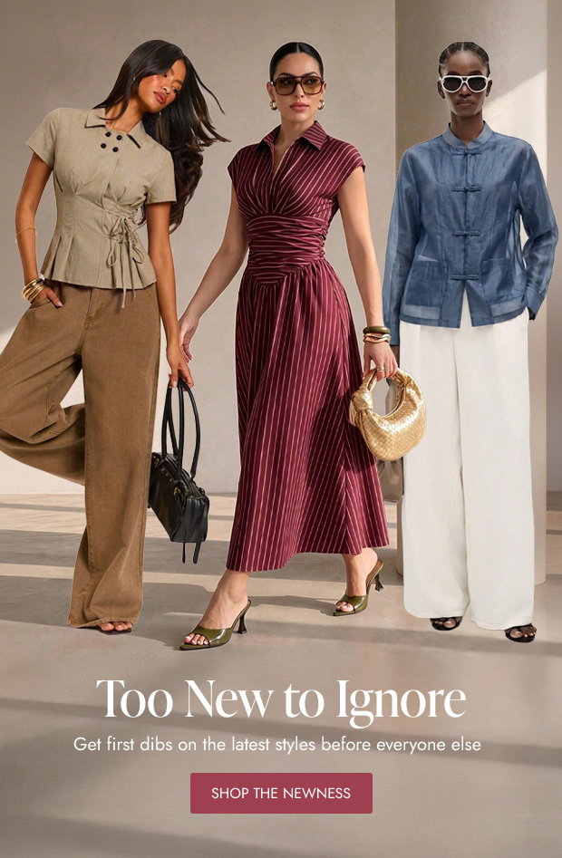 SHOP THE NEWNESS