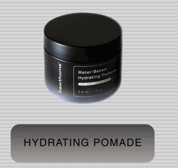 HYDRATING POMADE