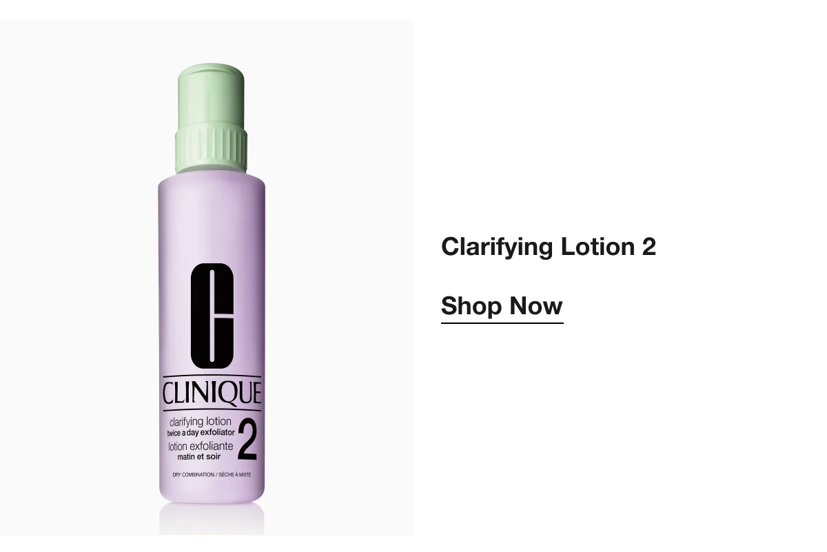 Clarifying Lotion 2 | Shop Now
