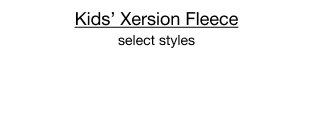 Kids’ Xersion Fleece