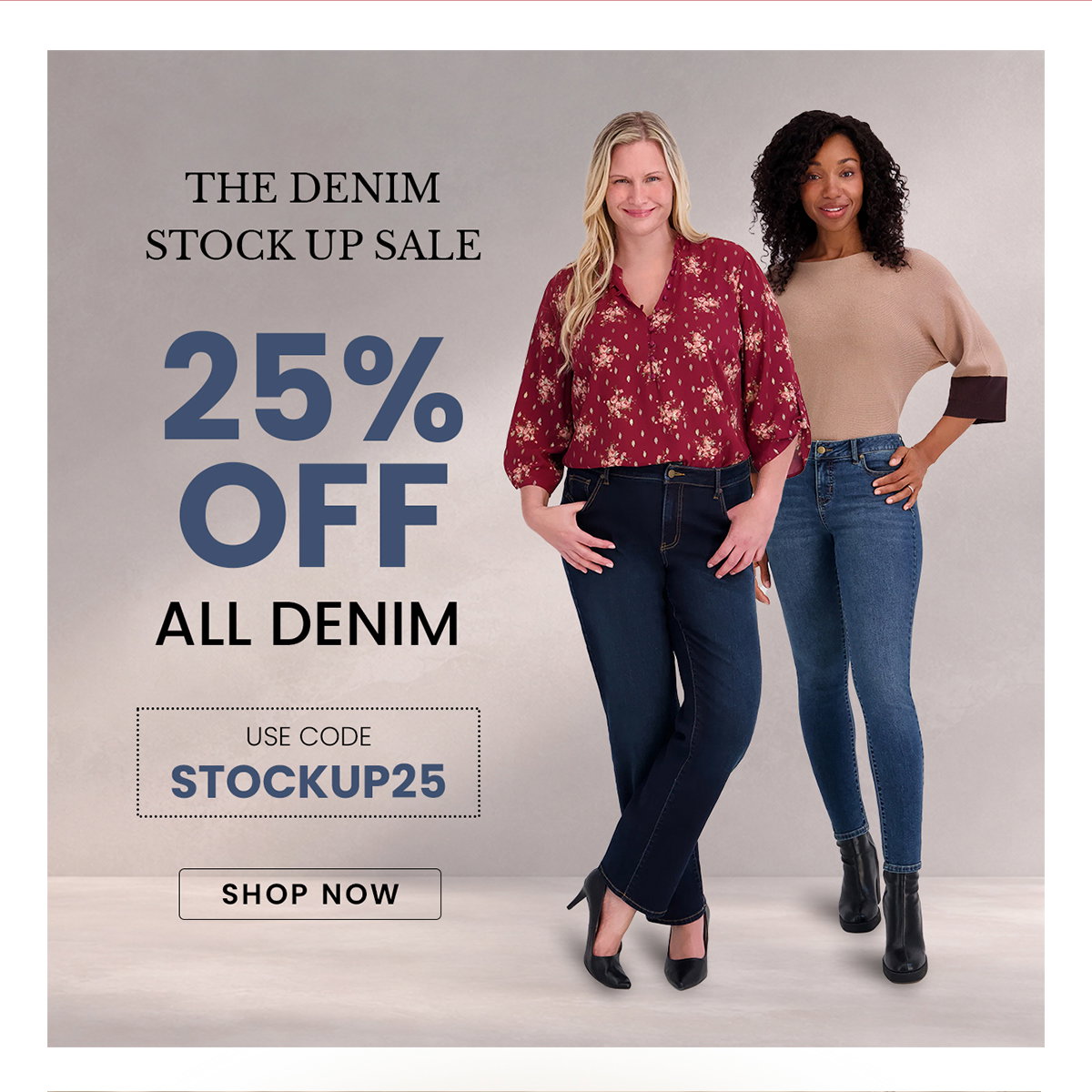 denim 25% off with code STOCKUP25