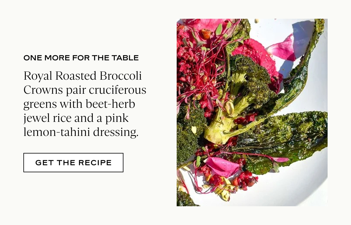 One More For The Table: Royal Roasted Broccoli Crowns pair cruciferous greens with beet-herb jewel rice and a pink lemon-tahini dressing.