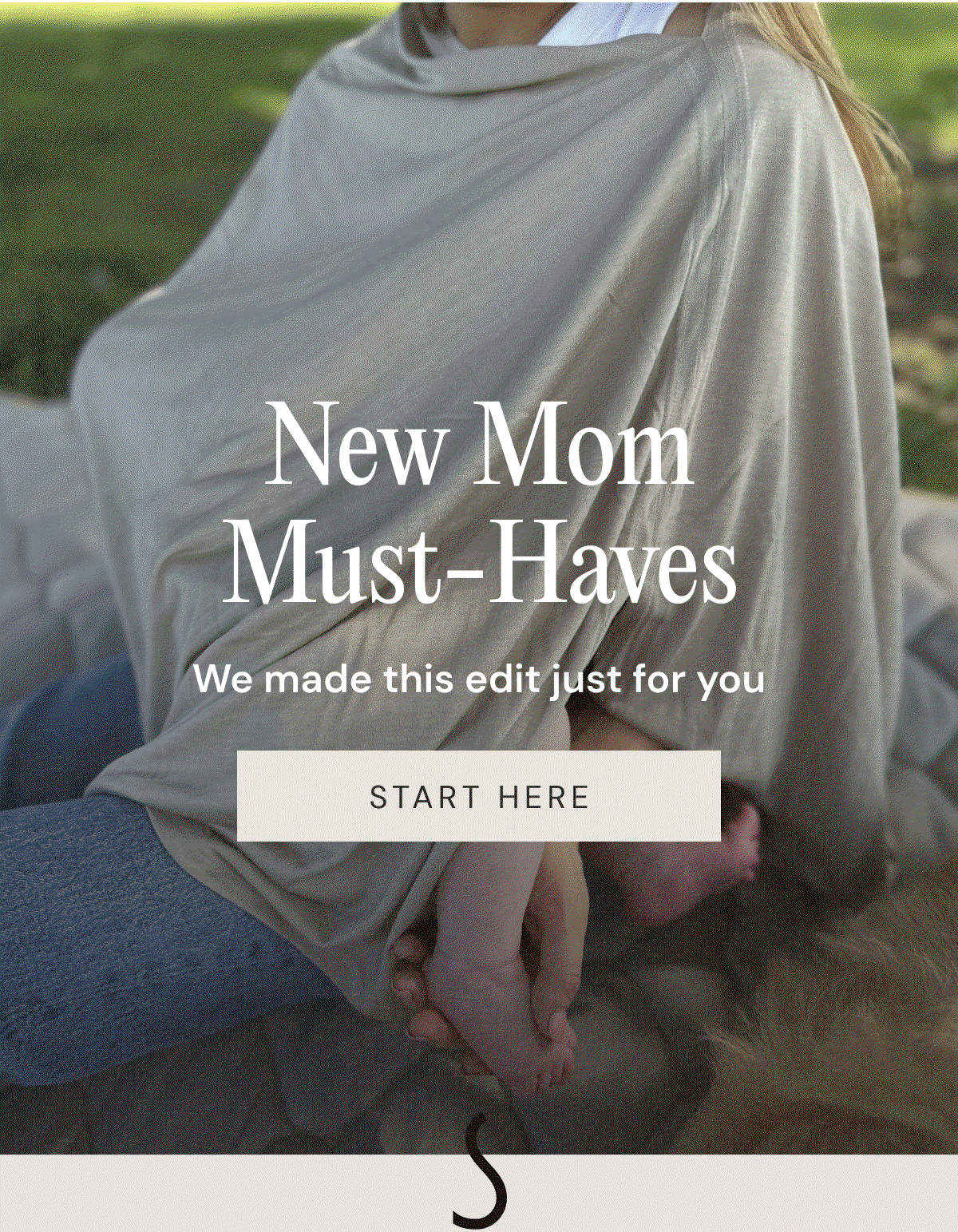 New Mom Must-Haves  We made this edit just for you START HERE