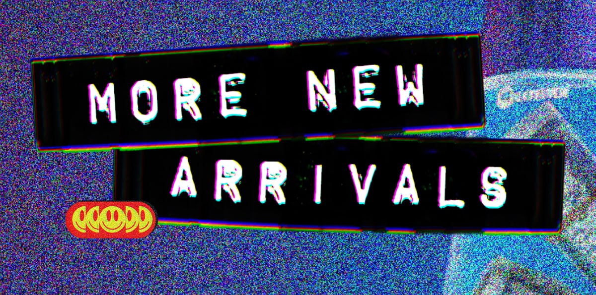 More new arrivals