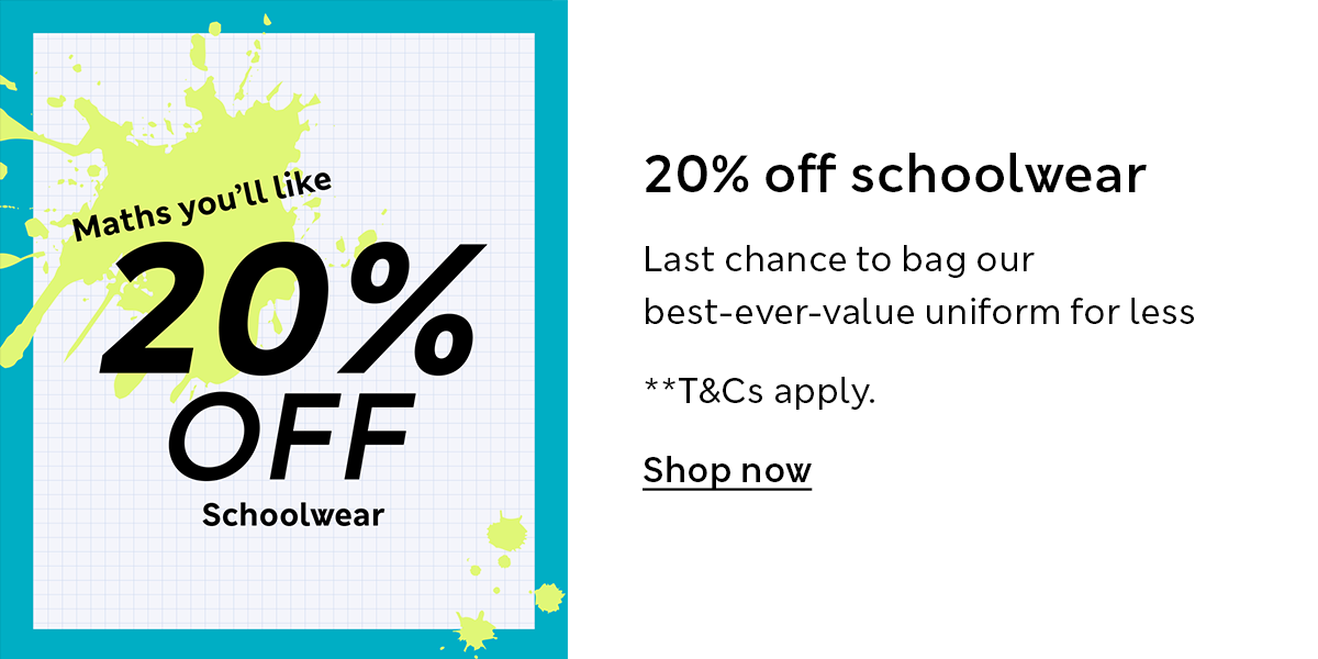 20% off selected schoolwear**