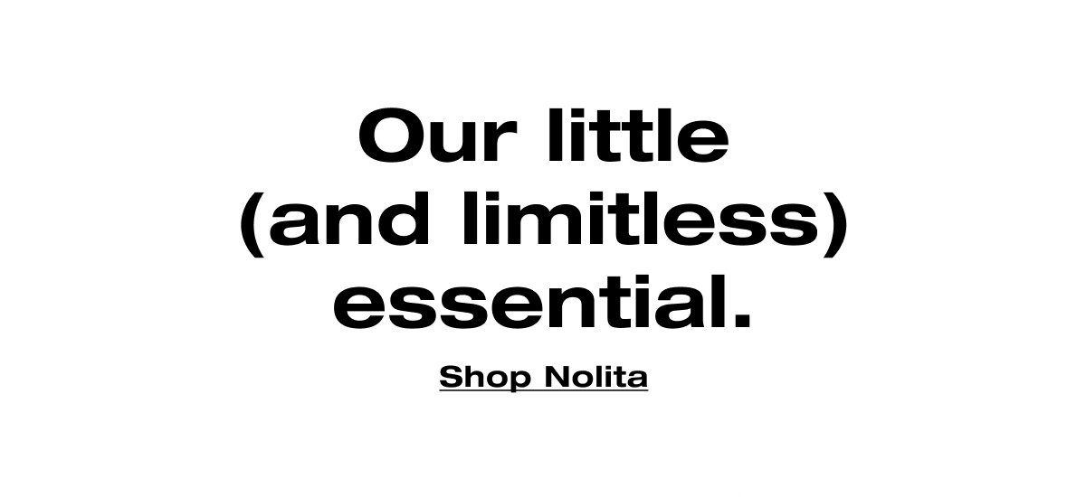 Our little (and limitless) essential. 