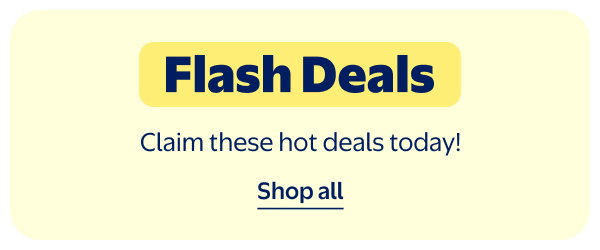 Flash Deals - Claim these hot deals today!