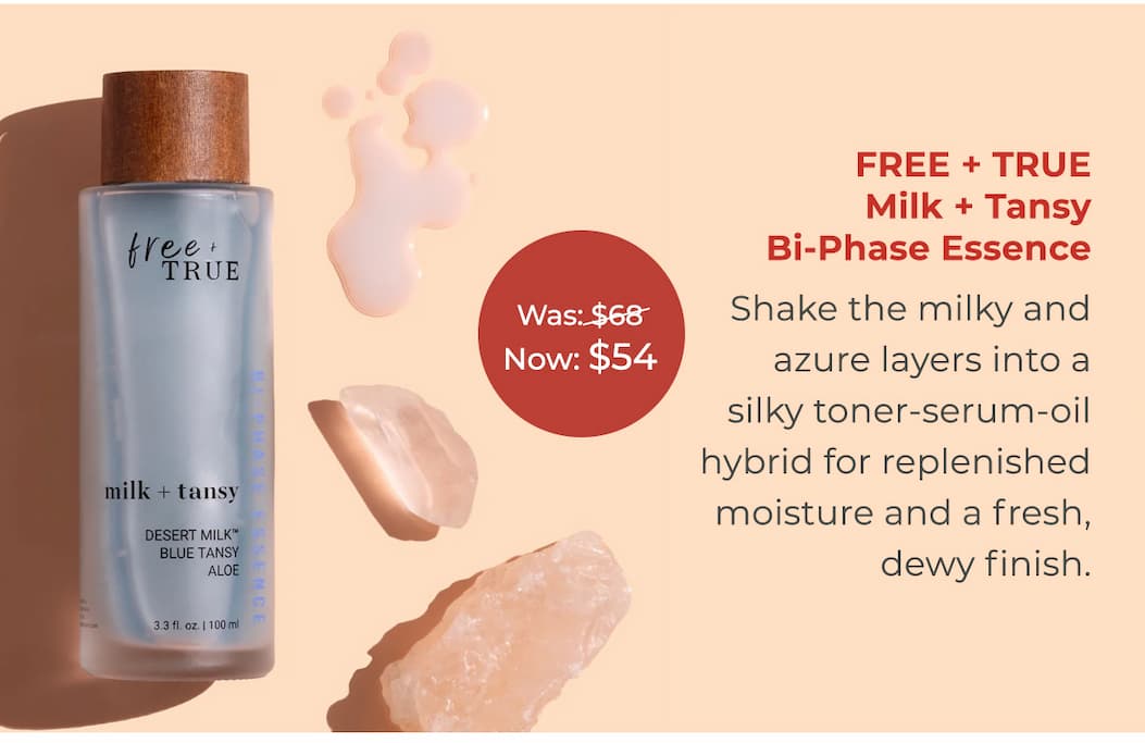 FREE + TRUE Milk + Tansy Bi-Phase Essence