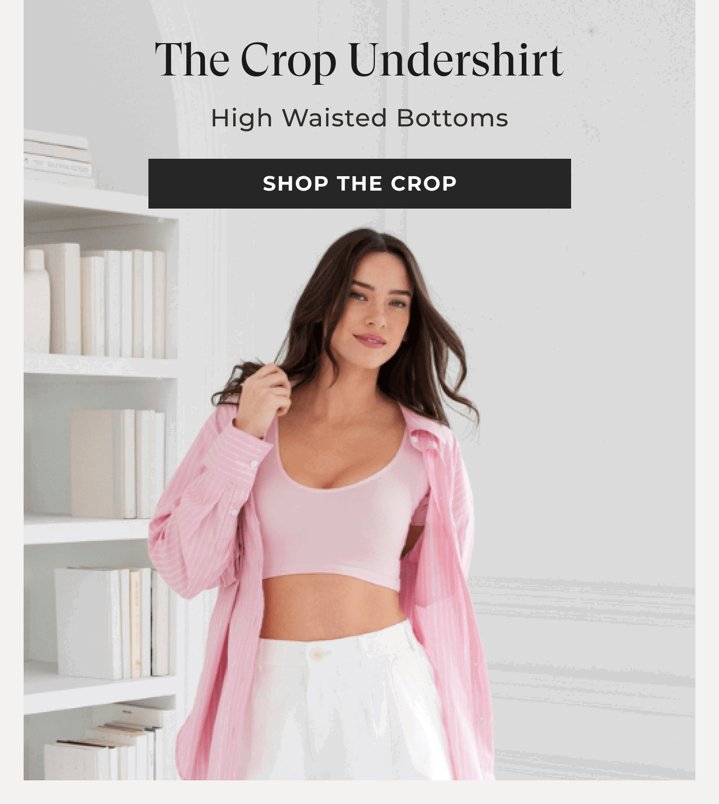 Shop the crop undershirt. 