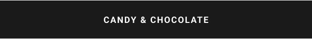 Candy & Chocolate