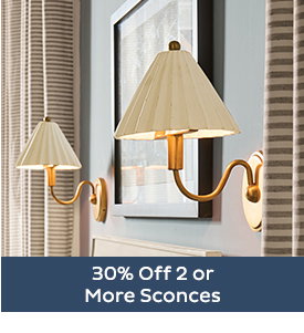 30% Off 2 or More Sconces