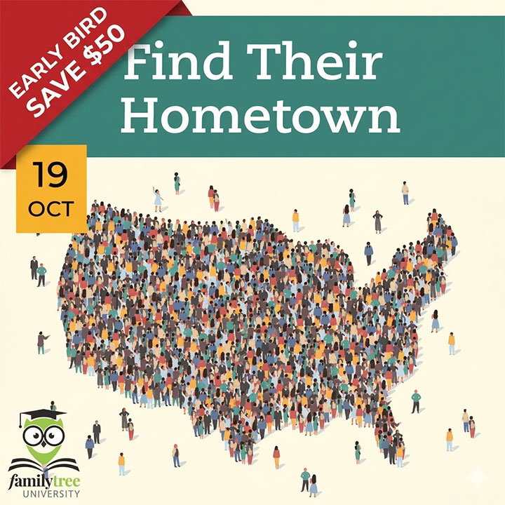 Illustration of a crowd forming the shape of the US, with text promoting a "Find Their Hometown" event on October 19 by Family Tree University, offering $50 early bird savings.