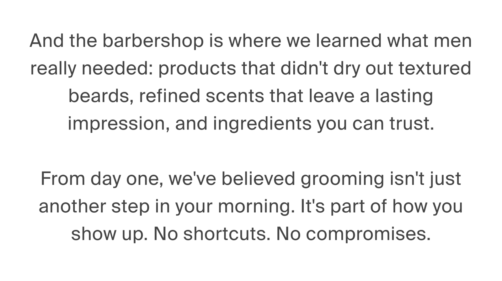 And the barbershop is where we learned what men really needed