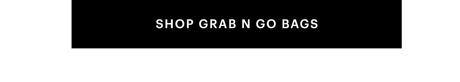 Grab N Go Bags