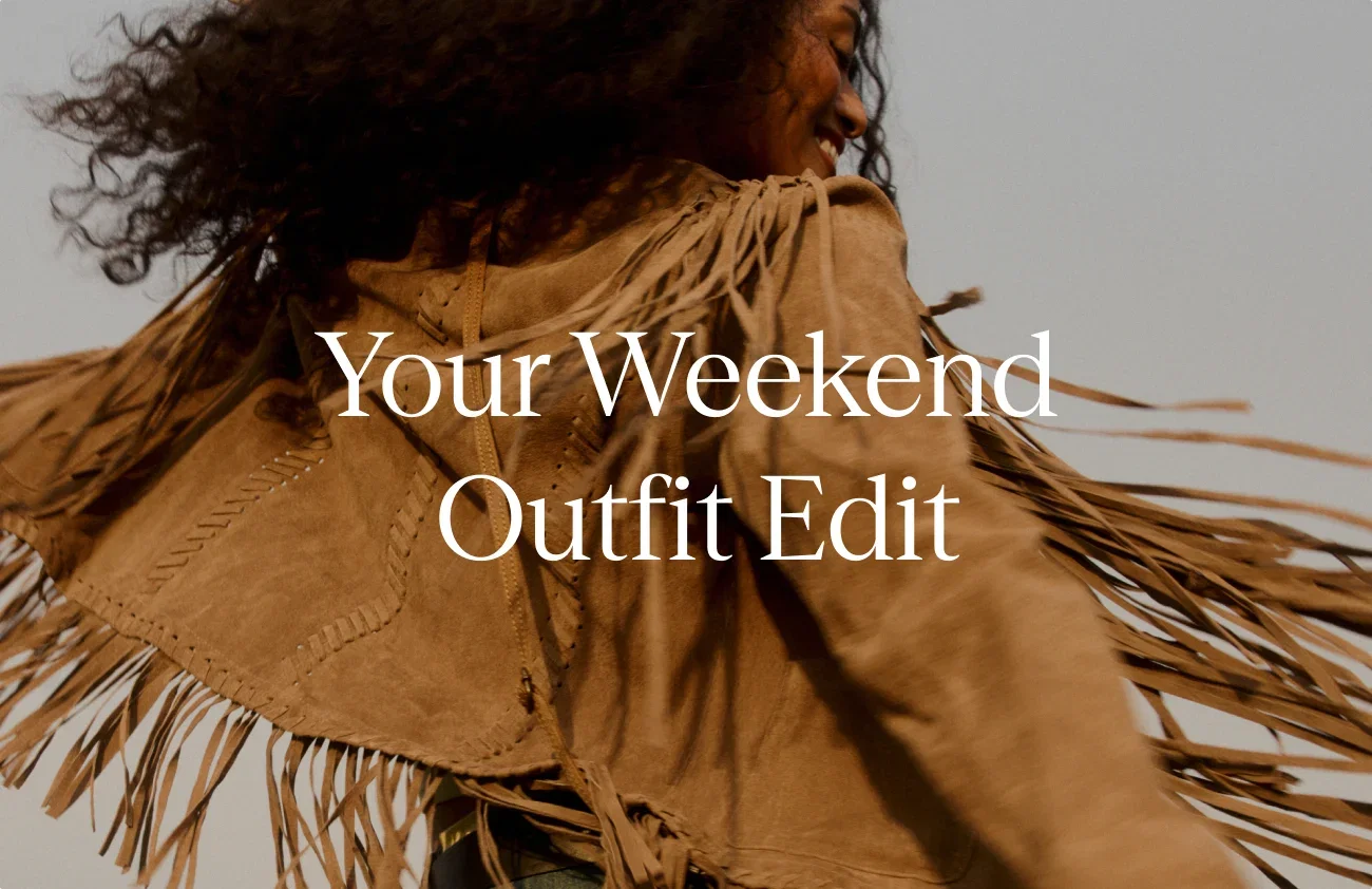 Your Weekend Outfit Edit
