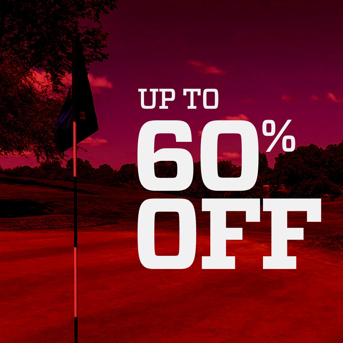 Up to 60% off.