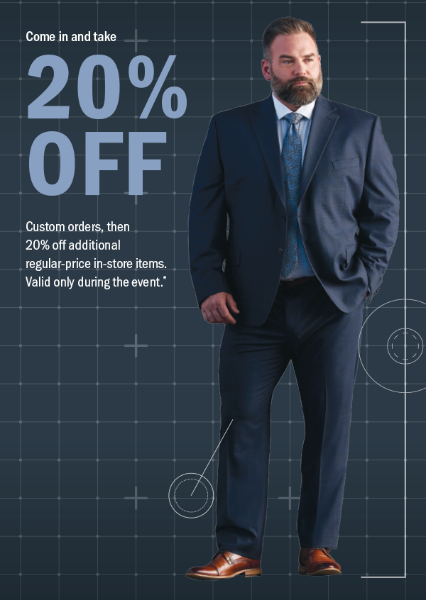 Come in and take 20% OFF Custom orders, then 20% off additional regular-price in-store items. Valid only during the event.*
