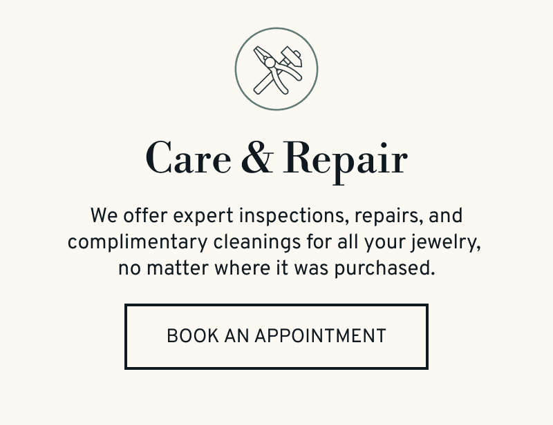 We offer expert inspections, repairs, and free cleanings for all your jewelry. Click to Book an Appointment