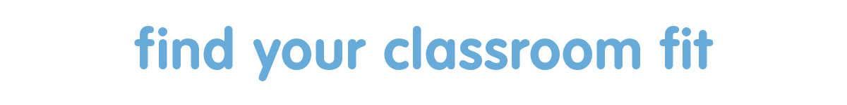 Find Your Classroom Fit