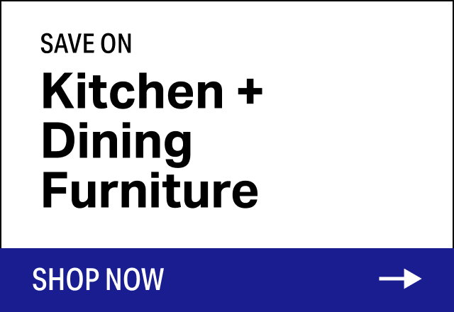 Save on Kitchen + Dining Furniture