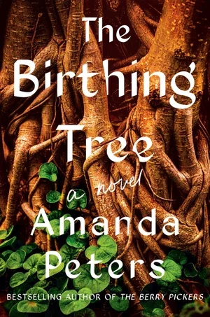 Book | The Birthing Tree: A Novel By Amanda Peters.