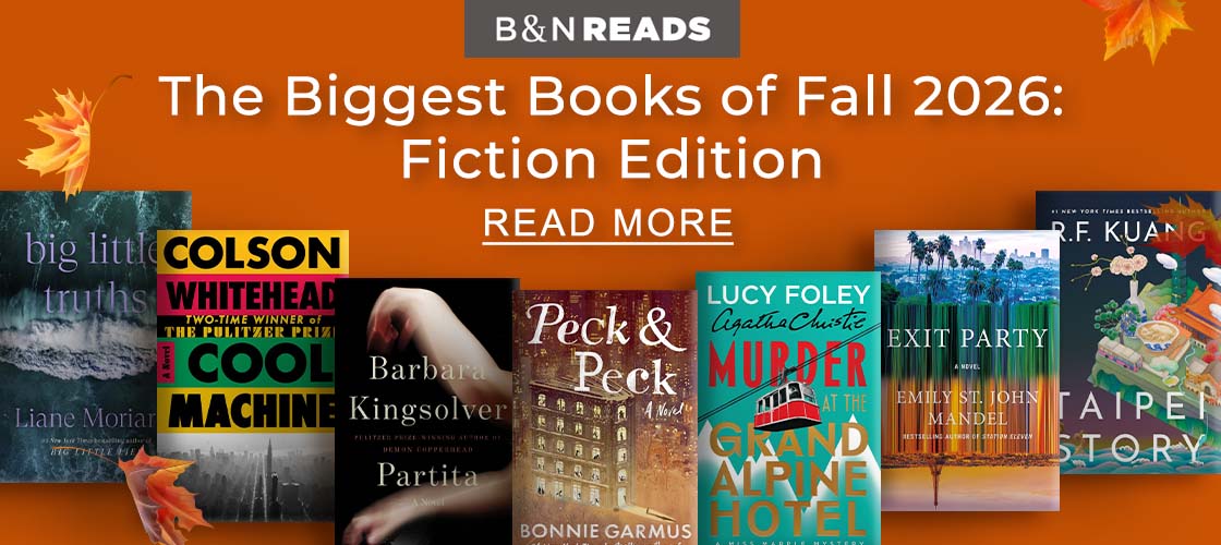 B&N Reads The Biggest Books of Fall: Fiction Edition | READ MORE