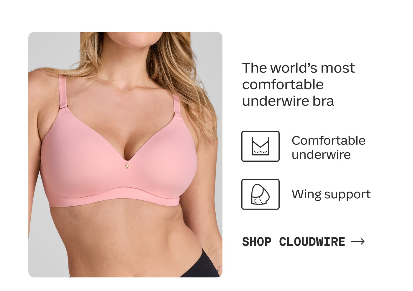 The world's most comfortable underwire bra | Comfortable underwire | Wing support | SHOP CLOUDWIRE
