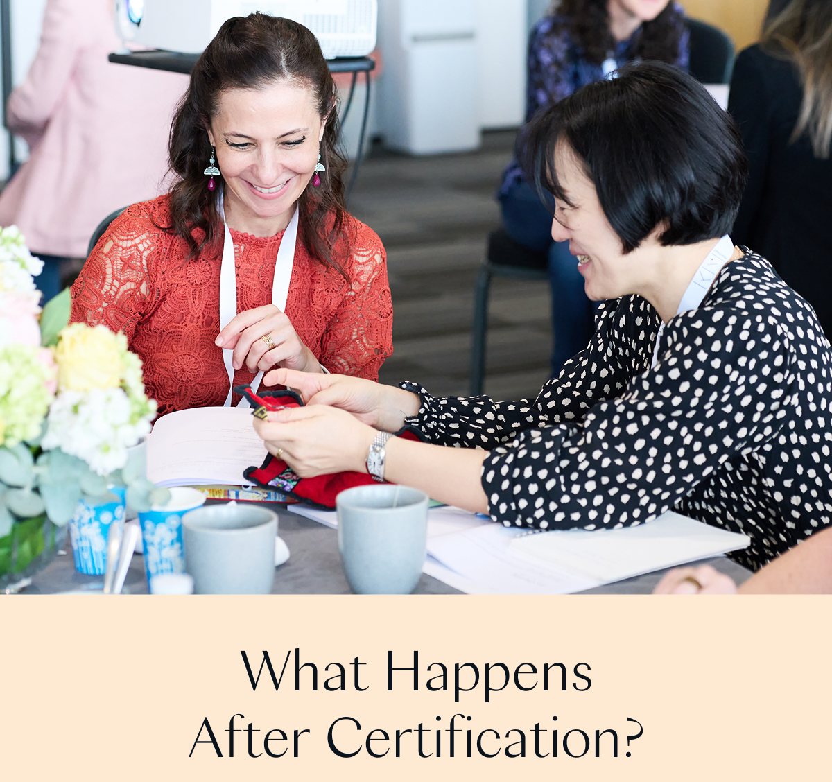 What Happens After Certification?