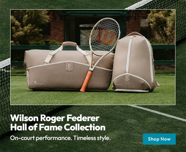 Wilson Roger Federer Hall of Fame Collection | On-court performance. Timeless style. Shop Now