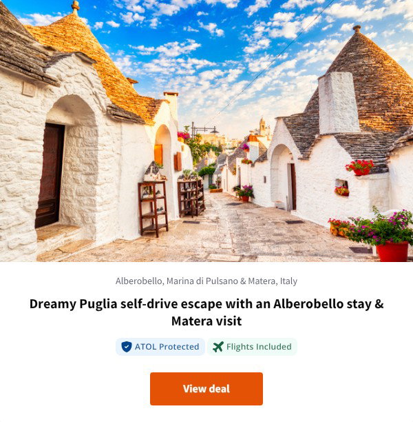 Dreamy Puglia self-drive escape with an Alberobello stay & Matera visit