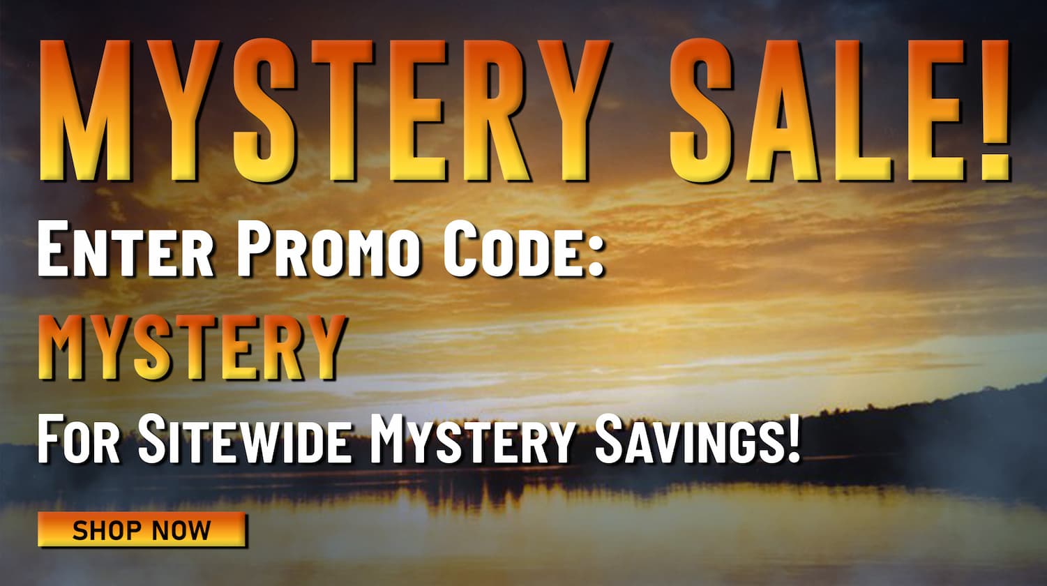 Mystery Sale! Enter Promo Code: MYSTERY For Sitewide Mystery Savings! Shop Now