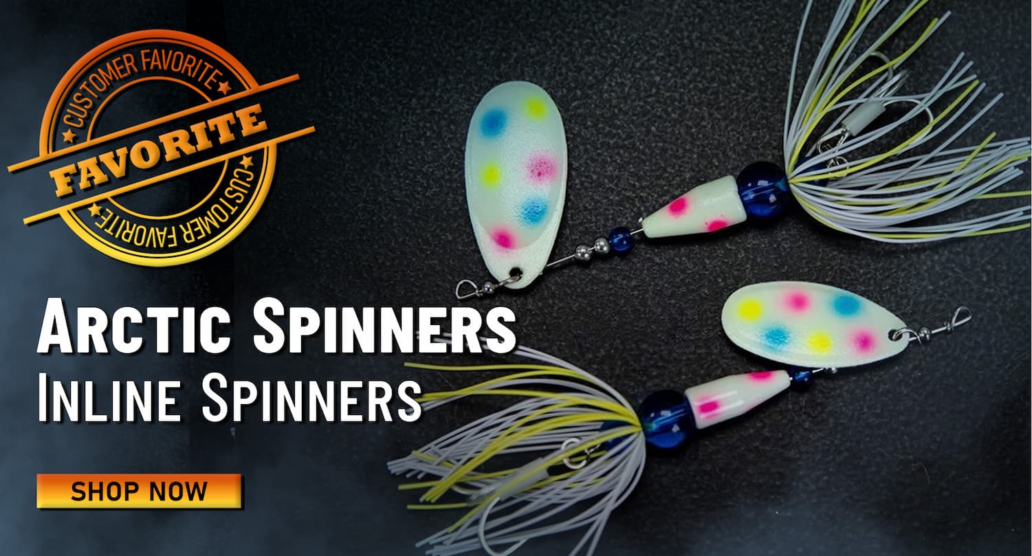 Customer Favorite Arctic Spinners Inline Spinners Shop Now
