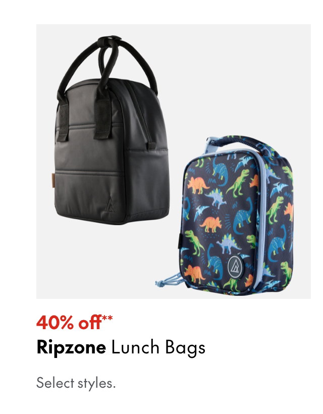 Ripzone Lunch Bags. 40% off. Our ticket price. Select styles.