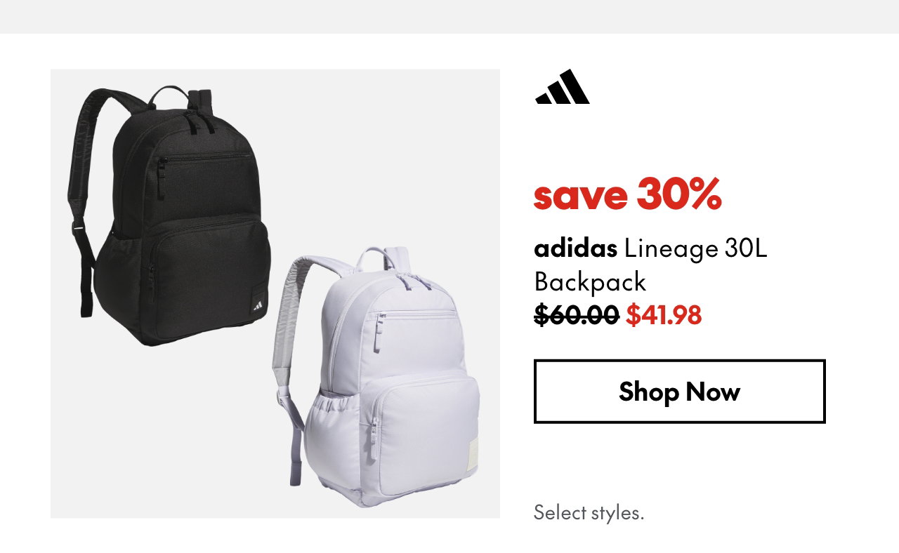 adidas Lineage 30L Backpack. save 30%. 60.00 (Strikethrough) 41.98. Select styles.