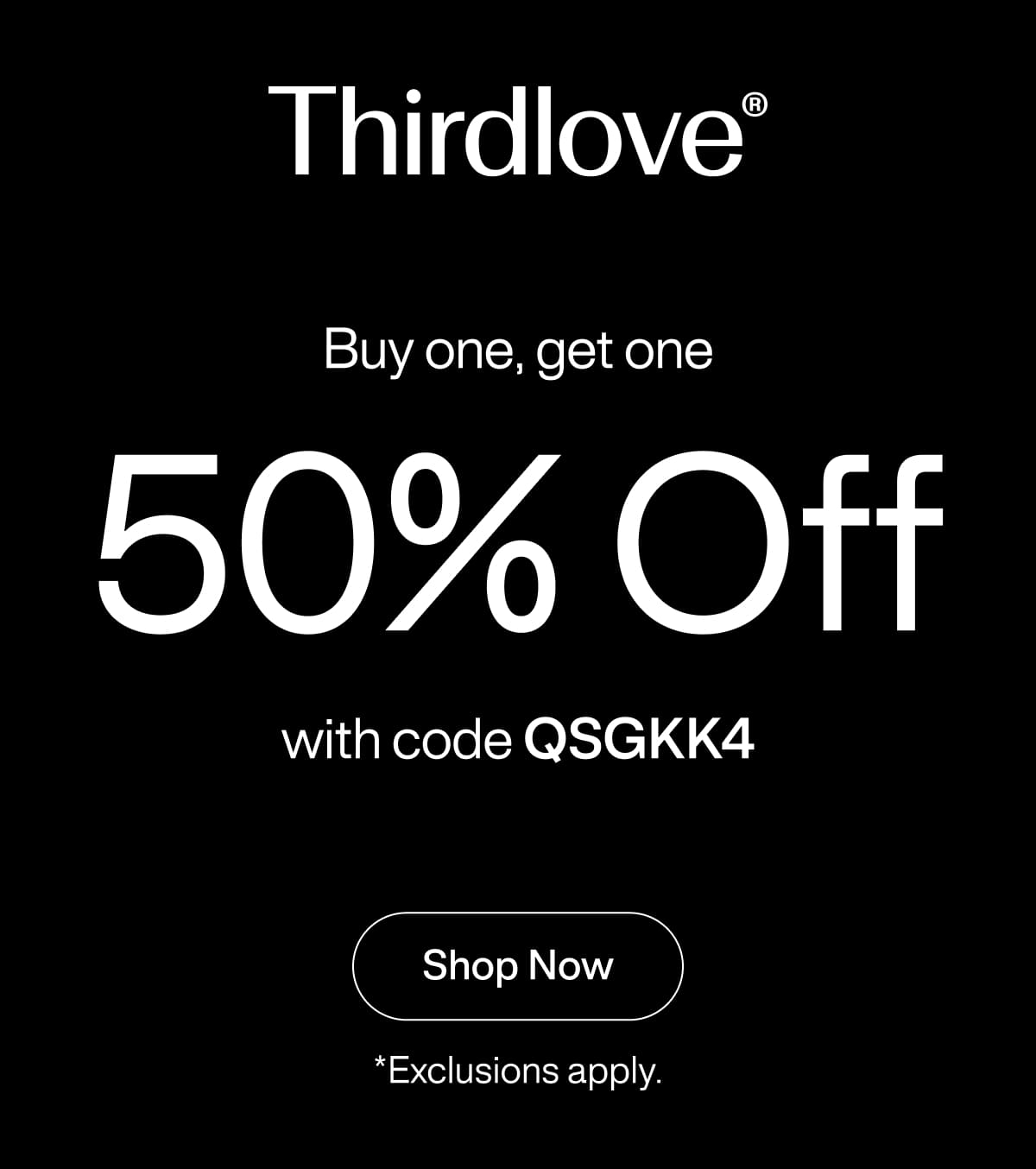 Buy one, get one 50% Off wIth code QSGKK4