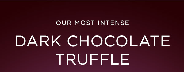 DARK CHOCOLATE TRUFFLE