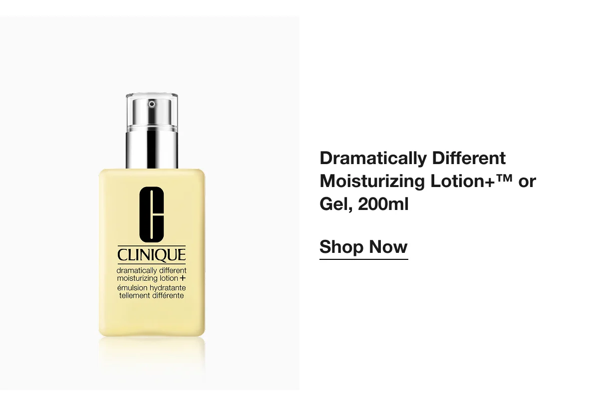 Dramatically Different Moisturizing Lotion+™ or Gel, 200ml | Shop Now