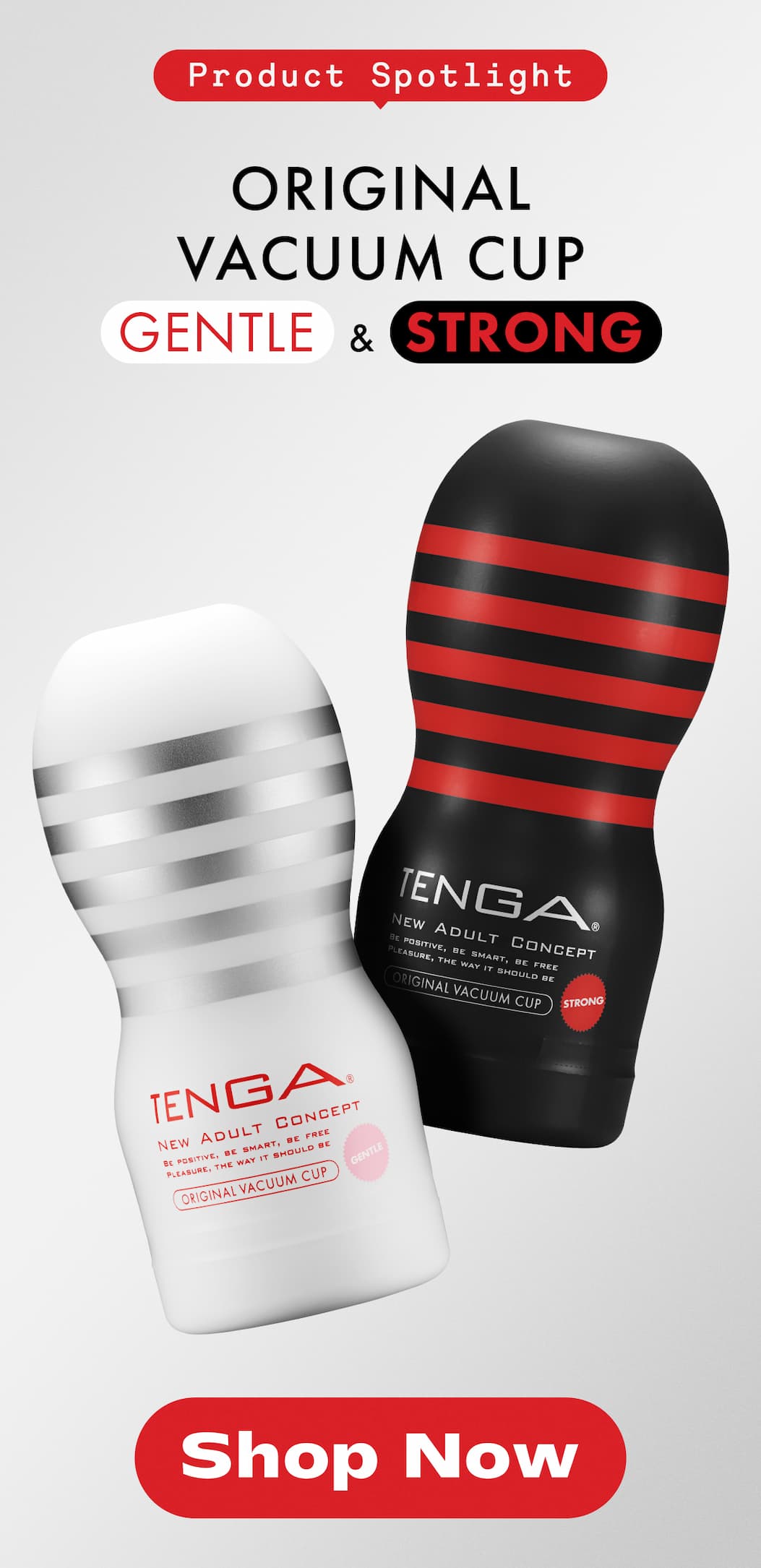 TENGA ORIGINAL VACUUM CUP GENTLE & STRONG Product Spotlight