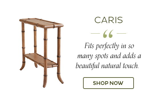 Caris - "Fits perfectly in so many spots and adds a beautiful natural touch." - Shop Now